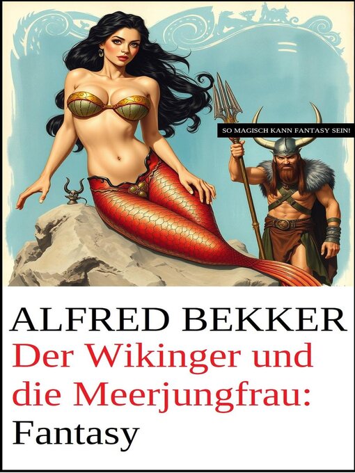 Title details for Der Wikinger und die Meerjungfrau by Alfred Bekker - Available